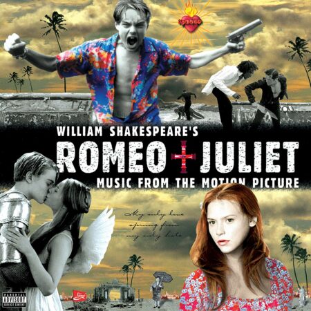 William Shakespeare's Romeo + Juliet: Music from the Motion Picture