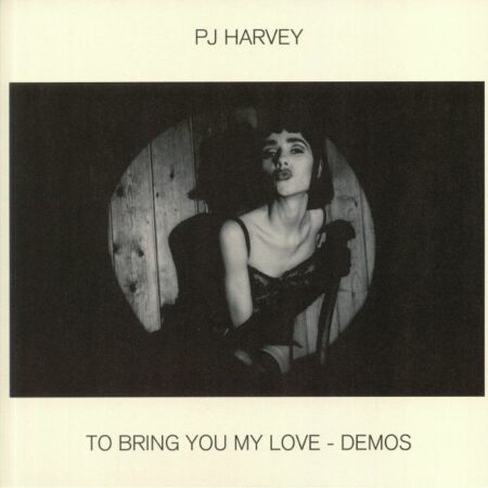 To Bring You My Love - Demos