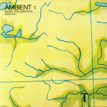 Ambient 1<br/>Music For Airports