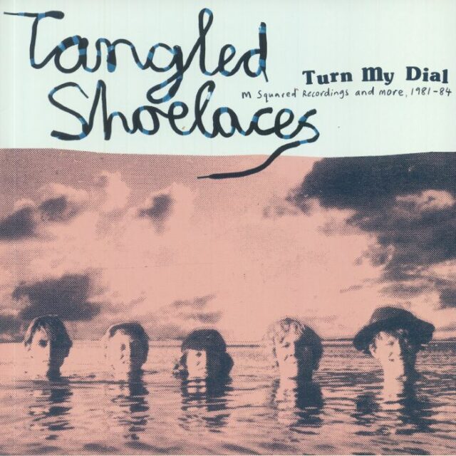 Turn My Dial<br/>M Squared Recordings And More, 1981-84