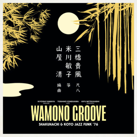 Wamono GrooveShakuhachi & Koto Jazz Funk '76