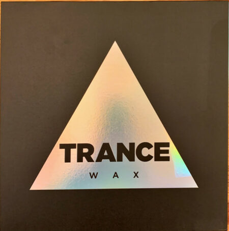 Trance Wax