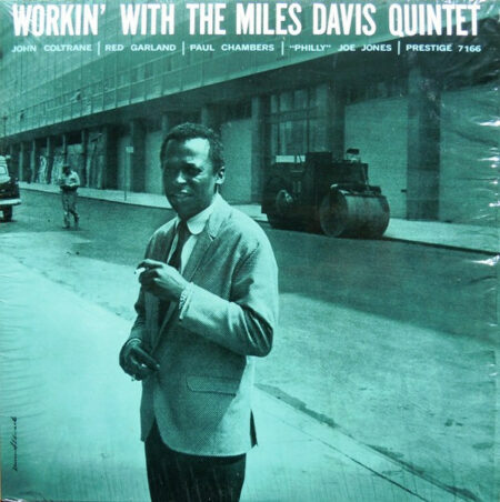 Workin' With The Miles Davis Quintet