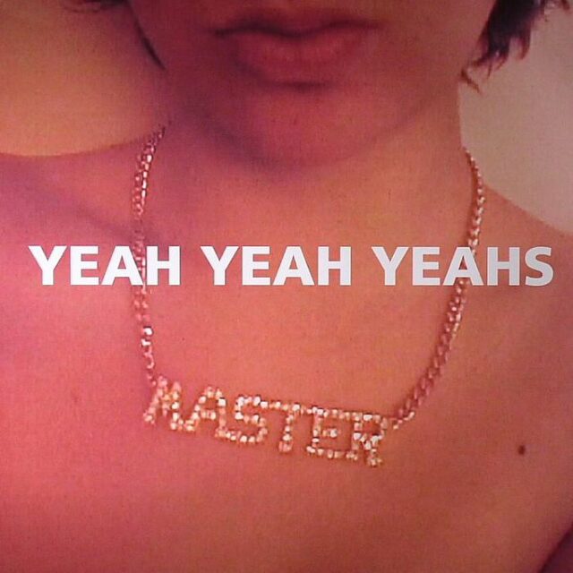 Yeah Yeah Yeahs