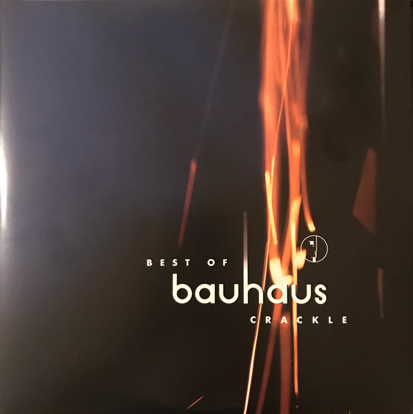Crackle: Best Of Bauhaus
